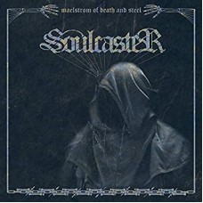 SOULCASTER-MAELSTROM OF DEATH AND.. (LP)