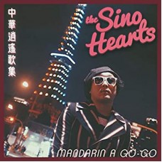 SINO HEARTS-MANDARIN A-GOGO (LP)