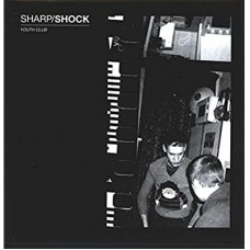 SHARP/SHOCK-YOUTH CLUB (7")