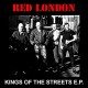 RED LONDON-KINGS OF THE STREETS (7")