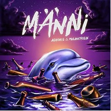 MANNI-ALKOHOL & MELANCHOLIE (CD)