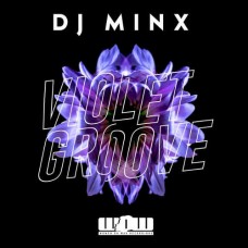 DJ MINX-VIOLET GROOVE -EP- (12")