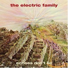 ELECTRIC FAMILY-ECHOES DON'T LIE (LP)