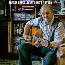 FRASER & IAN BRUCE-EVERY SONG'S A STORY (CD)