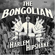 BONGOLIAN-HARLEM HIPSHAKE (CD)