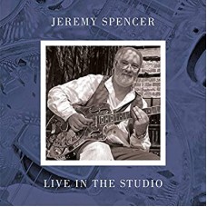 JEREMY SPENCER-LIVE IN THE STUDIO (LP)