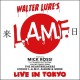 WALTER LURE L.A.M.F.-LIVE IN TOKYO (CD)
