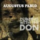 AUGUSTUS PABLO-DUBBING WITH THE DON (CD)