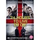 FILME-24 HOURS TO LIVE OR DIE (DVD)