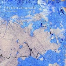 ANDREW HEATH-SILENT CARTOGRAPHER (CD)
