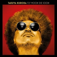 TAKUYA KURODA-FLY MOON DIE SOON (LP)
