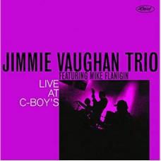 JIMMIE VAUGHAN TRIO-LIVE AT C-BOY'S (LP)