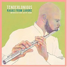 TENDERLONIOUS-RAGAS FROM LOHORE -.. (CD)