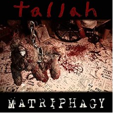 TALLAH-MATRIPHAGY (LP)