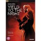 FILME-YIELD TO THE NIGHT (DVD)