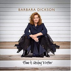 BARBARA DICKSON-TIME IS GOING FASTER (CD)