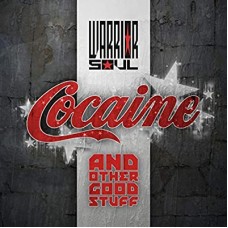 WARRIOR SOUL-COCAINE & OTHER GOOD.. (CD)