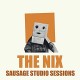 NIX-SAUSAGE STUDIO SESSIONS (LP)