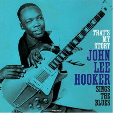 JOHN LEE HOOKER-THAT'S MY STORY -HQ- (LP)