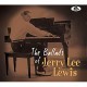 JERRY LEE LEWIS-BALLADS OF JERRY LEE LEWI (CD)
