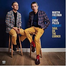 MARTIN FREEMAN & EDDIE PILLER-SOUL ON THE CORNER (2LP)