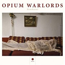 OPIUM WARLORDS-NEMBUTAL (CD)