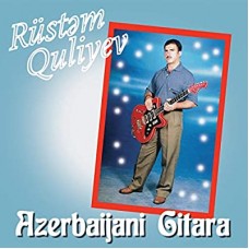 RUSTEM QULIYEV-AZERBAIJANI GITARA (CD)