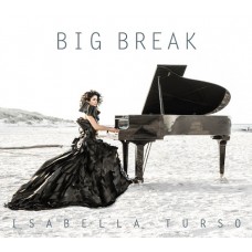ISABELLA TURSO-BIG BREAK (CD)