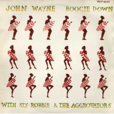 JOHN WAYNE-BOOGIE DOWN (LP)