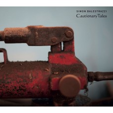 SIMON BALESTRAZZI-CAUTIONARY TALES (CD)