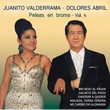 JUANITO VALDERRAMA/DOLORES ABRIL-PELEAS EN BROMA VOL. 4 (CD)