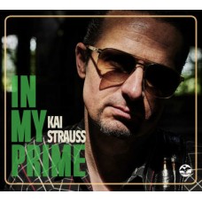 KAI STRAUSS-IN MY PRIME (CD)