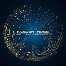 INDECENT NOISE-EVERYTHING IS.. -DIGI- (CD)