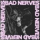 BAD NERVES-BAD NERVES -COLOURED/HQ- (LP)