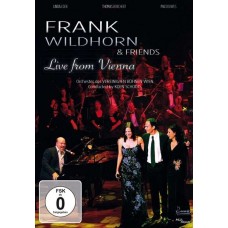 FRANK WILDHORN & FRIENDS-LIVE FROM VIENNA (DVD)