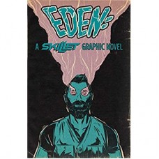 GRAPHIC NOVEL-EDEN: A SKILLET GRAPHIC.. (LIVRO)