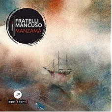 FRATELLI MANCUSO-MANZAMA (CD)