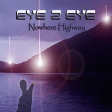 EYE 2 EYE-NOWHERE HIGHWAY (CD)