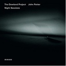 DOWLAND PROJECT-NIGHT SESSIONS (CD)