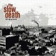 SLOW DEATH-BORN UGLY GOT.. -REISSUE- (2LP)