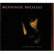 RONNIE WOOD-SLIDE ON THIS -BONUS TR- (CD)