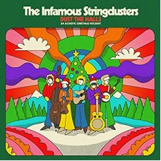 INFAMOUS STRINGDUSTERS-DUST THE HALLS: AN.. (CD)
