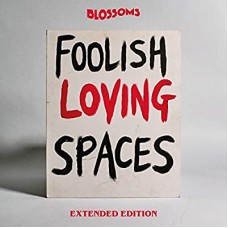 BLOSSOMS-FOOLISH LOVING SPACES -EXT. ED.- (2CD)