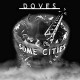 DOVES-SOME CITIES -HQ- (2LP)
