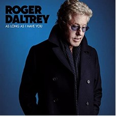 ROGER DALTREY-AS LONG AS I HAVE YOU (CD)
