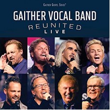 GAITHER VOCAL BAND-REUNITED LIVE (CD)