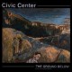 CIVIC CENTER-GROUND BELOW (LP)