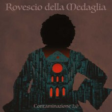 ROVESCIO DELLA MEDAGLIA-CONTAMINAZIONE 2.0 (CD)