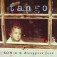 SONIA DISAPPEAR FEAR-TANGO (CD)