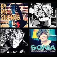 SONIA DISAPPEAR FEAR-BE MY SILENCE (CD)